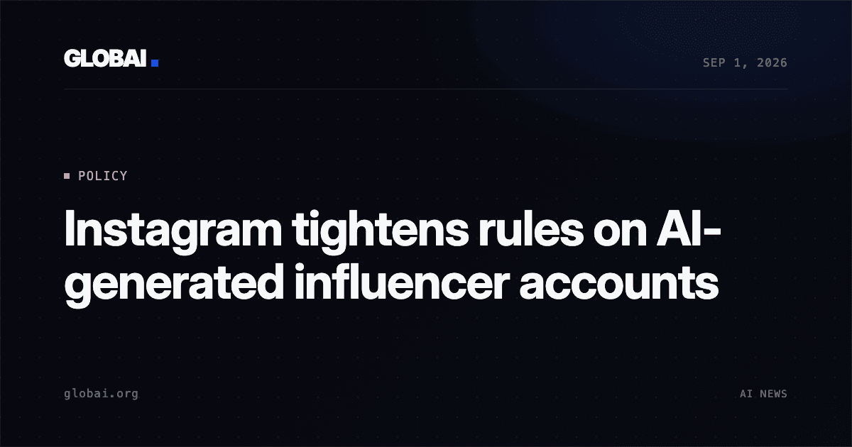Instagram tightens rules on AI-generated influencer accounts
