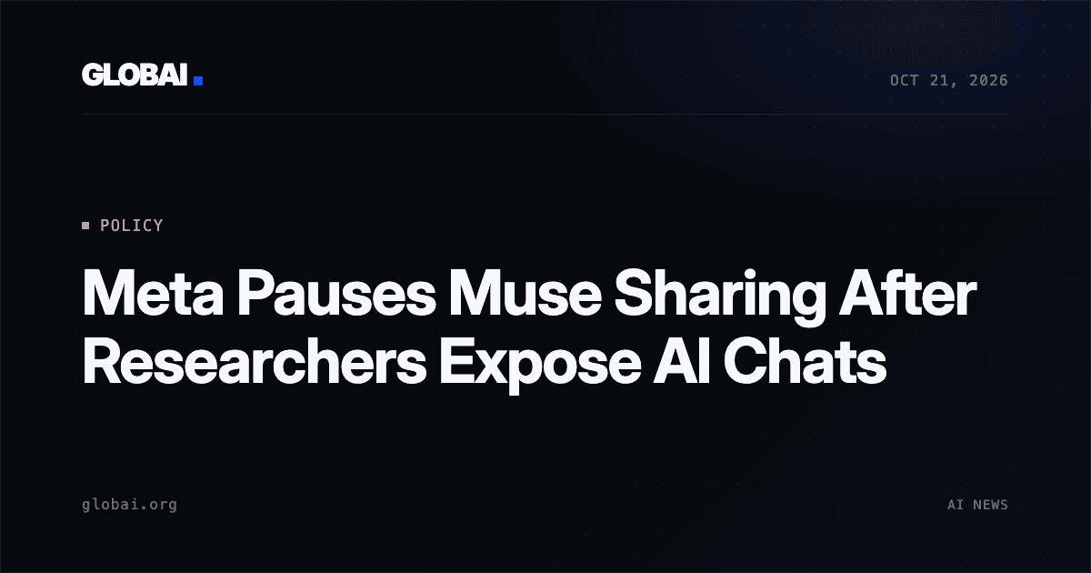 Meta Pauses Muse Sharing After Researchers Expose AI Chats