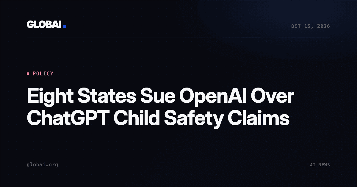 Eight States Sue OpenAI Over ChatGPT Child Safety Claims