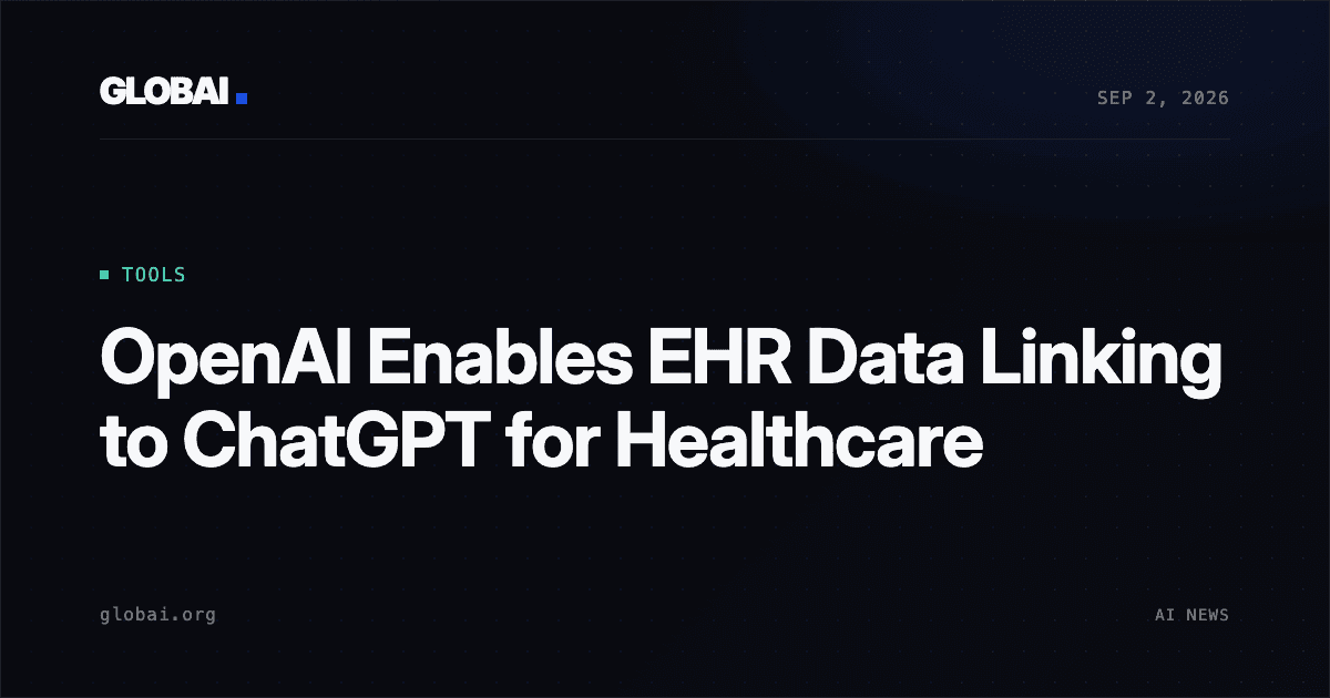 OpenAI Enables EHR Data Linking to ChatGPT for Healthcare