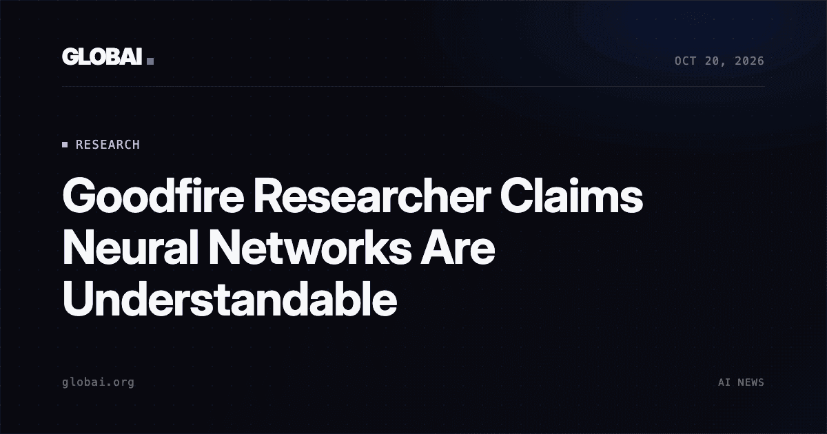 Goodfire Researcher Claims Neural Networks Are Understandable