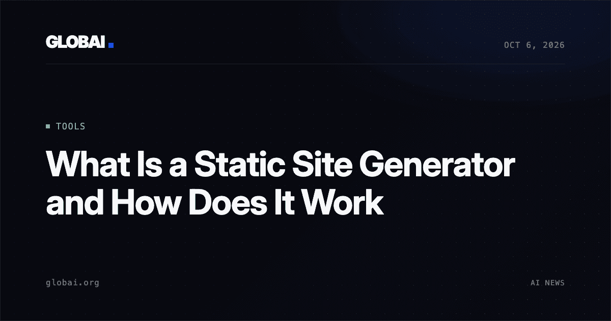 What Is a Static Site Generator and How Does It Work