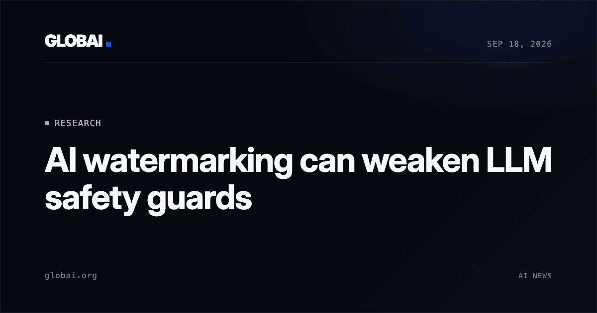 AI watermarking can weaken LLM safety guards